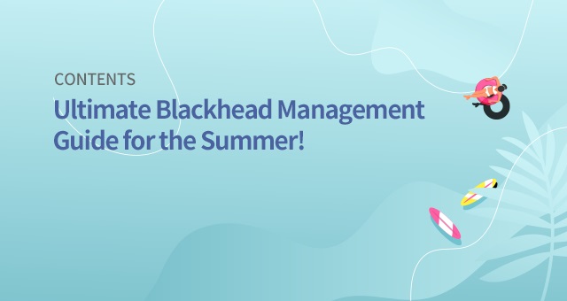 Blackhead Management Guide