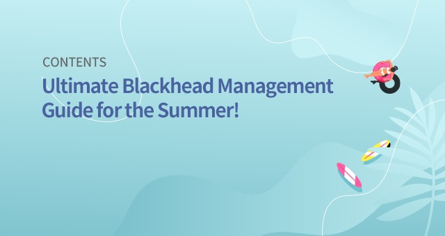 Blackhead Management Guide